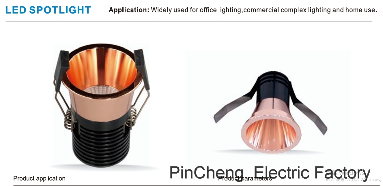 LED SPOTLIGHT Application: Widely used for office lighting commercial complex lighting and home use.